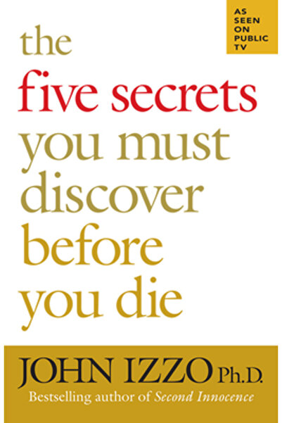 Berrett-Koehler Publishers The Five Secrets You Must Discover Before You Die