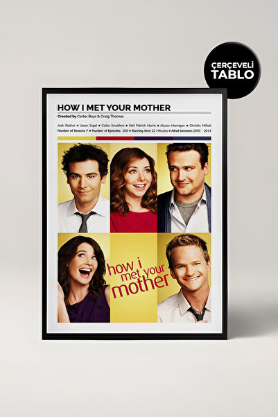 House Gorgeous How I Met Your Mother Dizi Tasarımlı Çerçeveli Tablo No:4