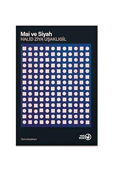 Okuryazar Yayınevi Mai ve Siyah-Halid Ziya Uşaklıgil