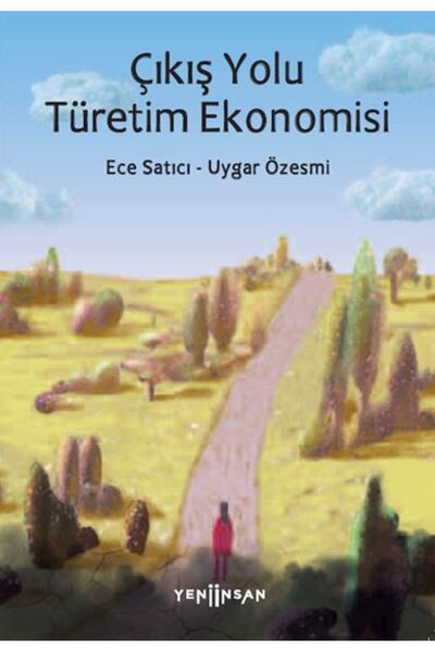 Yeni İnsan Yayınevi Çıkış Yolu Türetim Ekonomisi