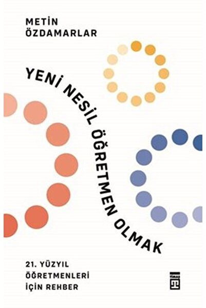 Timaş Yayınları Yeni Nesil Öğretmen Olmak