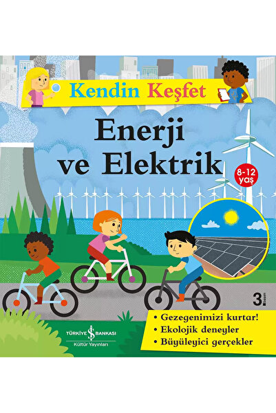 TÜRKİYE İŞ BANKASI KÜLTÜR YAYINLARI KOPUZ KİTAP - Kendin Keşfet – Enerji ve E...