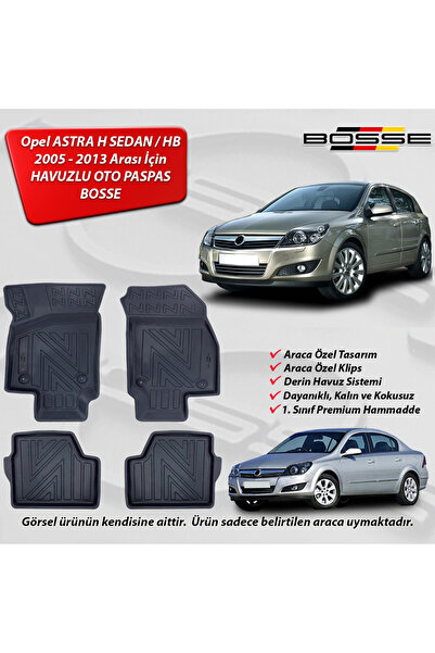 BOSSE Opel Astra H Paspas Araca Özel SEDAN - HB 2004 2015 3D Havuzlu Oto Paspas