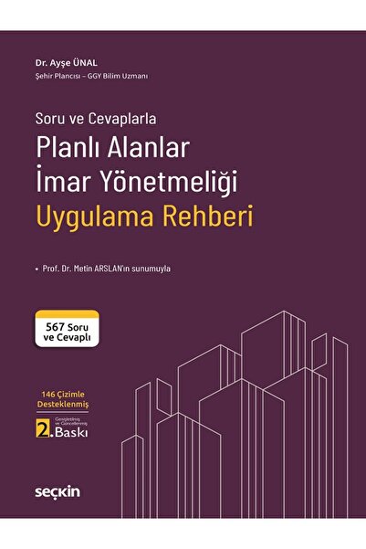 Seçkin Yayıncılık Planlı Alanlar İmar Yönetmeliği Uygulama Rehberi 432 Soru v...