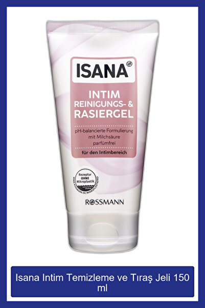 ISANA Intim Temizleme ve Tıraş Jeli 150 ml