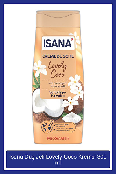 ISANA Duş Jeli Lovely Coco Kremsi 300 ml