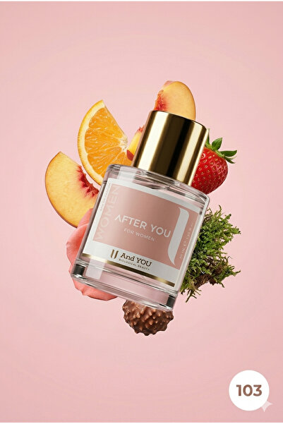AND YOU After You 103 Burberri Her EDP Kadın Parfüm 50 ml - Meyvemsi & Tatlı