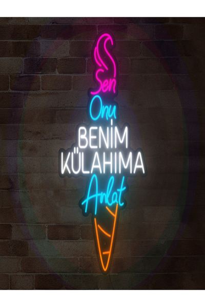 Extremmotif Sen Onu Benim Külahıma Anlat Neon Led Neon Tabela