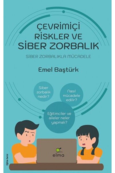 Timaş Yayınları Çevrimiçi Riskler ve Siber Zorbalık - Siber Zorbalıkla Mücadele