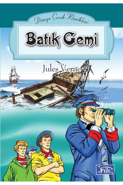 Parıltı Yayınları Dünya Çocuk Klasikleri Dizisi Sunken Ship