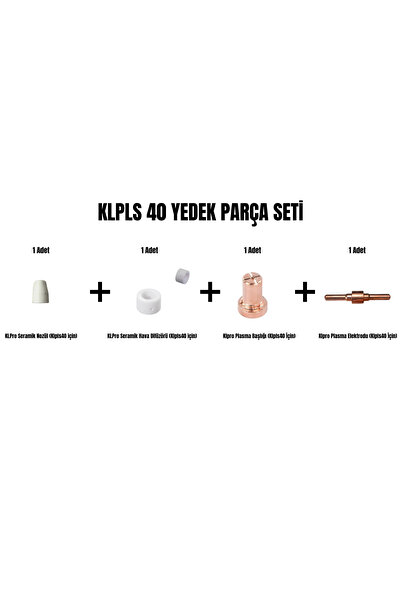 KLPRO Set-24 (KLPLS40 YEDEK PARÇA SETİ NOZÜL+HAVA DİFÜZÖRÜ+PLASMA BAŞLIĞI+PLA...