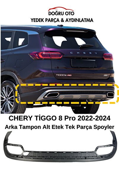 DOĞRU TİCARET AUTO PARTS Chery Tiggo 8 Pro Arka Tampon Alt Tek Parça 2022-2024