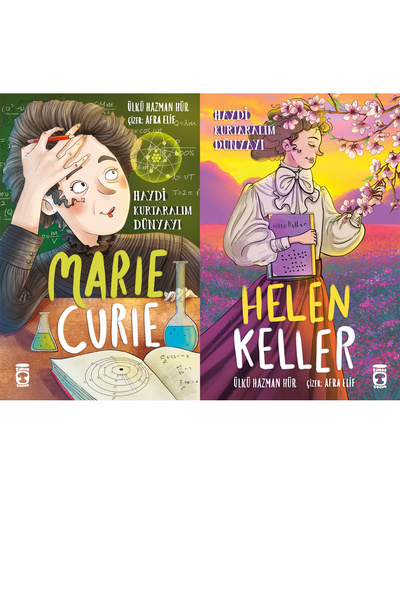 Timaş Çocuk Marie Curie - Haydi Kurtaralım Dünyayı 1 ve Helen Keller - Haydi ...
