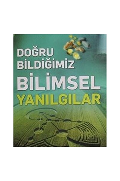 Sonsuz Kitap Scientific Misconceptions We Think We Know