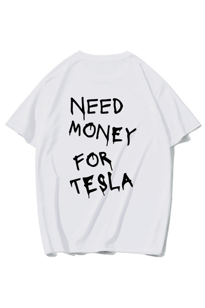 BRZ COLLECTION Tricou Unisex Supradimensionat Tesla „Need Money For Tesla” (ALB)