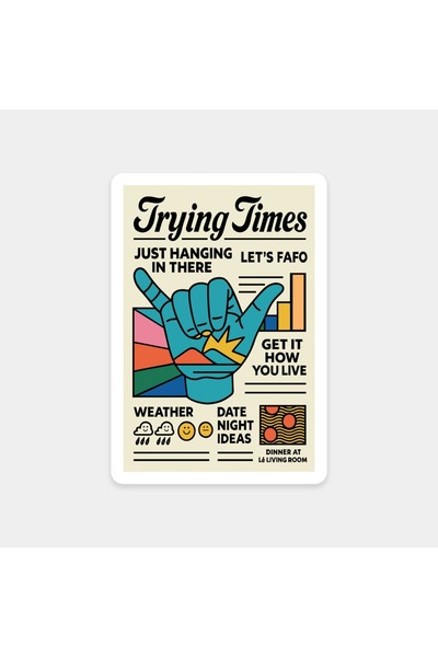 The Sticker Story. Tough Times Sticker