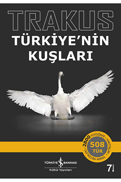 TÜRKİYE İŞ BANKASI KÜLTÜR YAYINLARI Trakus - Türkiye’nin Kuşları / 508 Tür / ...