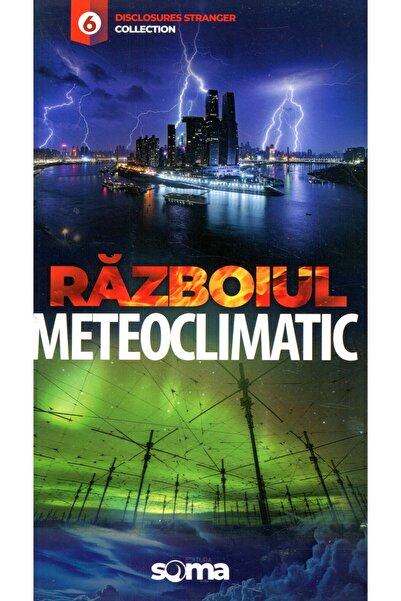 Soma Razboiul meteoclimatic - Emil Strainu