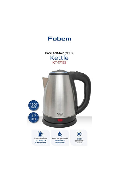 Fobem KT1715 S Saplı Uzun Ömürlü Paslanmaz Çelik Su Isıtıcı Kettle
