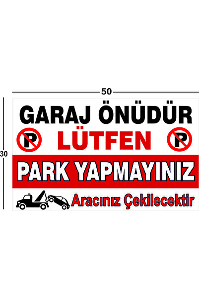 shop Garaj Önüdür Lütfen Park Etmeyiniz Aracınız Çekilecektir 50x30 Levha 3mm...