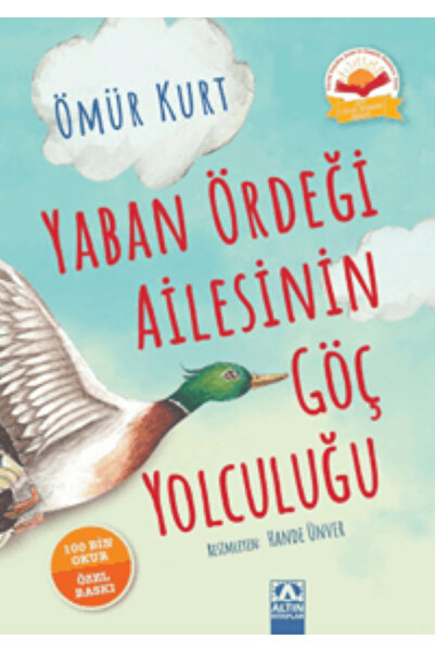 Altın Kitaplar Yaban Ördeği Ailesinin Göç Yolculuğu (Ciltli)