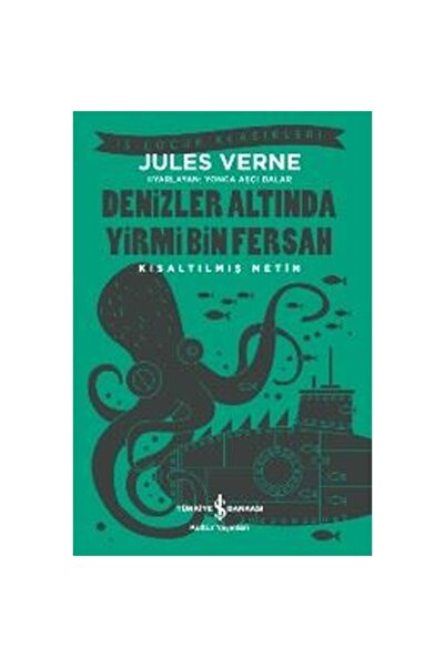 TÜRKİYE İŞ BANKASI KÜLTÜR YAYINLARI DENİZLER ALTINDA YİRMİ BİN FERSAH
