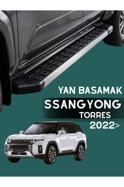 Yerli SSYANGYONG TORRES 2022 MODEL VE ÜZERİ YAN BASAMAK