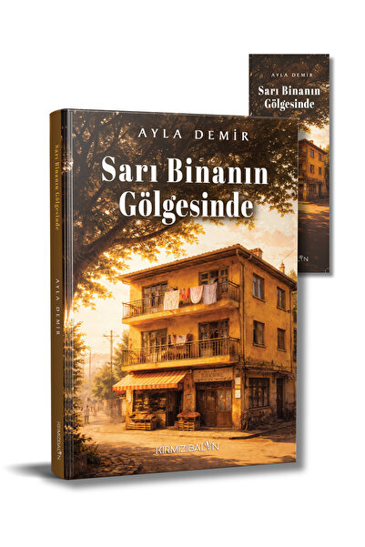 Kırmızı Balon Yayınevi Sarı Binanın Gölgesinde - Ayla DEMİR