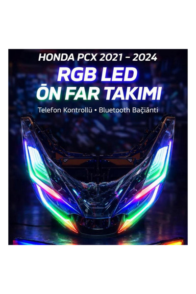 HONDA PCX 2021 - 2024 UYUMLU RGB LED TELEFON KONROLLÜ ÖN FAR TAKIMI BLUETOOTH
