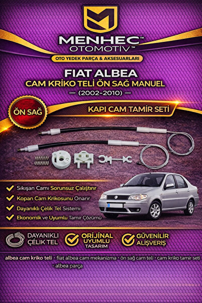 Menhec Otomotiv Fiat Albea Cam Kriko Teli Ön Sağ (2002-2010) – Kapı Cam Tamir...