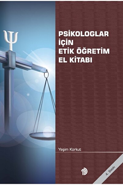Türk Psikologlar Derneği Yayınları PSİKOLOGLAR İÇİN ETİK ÖĞRETİM EL KİTABI - ...