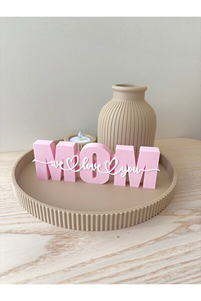 3Didi "Mom We Love You" Dekoratif Masaüstü Yazı - Anneye Anlamlı Hediye Masa ...
