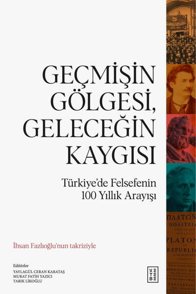 Ketebe Geçmişin Gölgesi, Geleceğin Kaygısı Kolektif