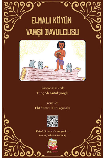 Elmalı Köyün Vahşi Davulcusu