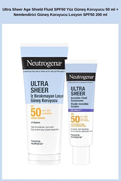 Neutrogena Ultra Sheer Age Shield Fluid SPF50 Yüz Güneş Koruyucu 50 ml + Neml...