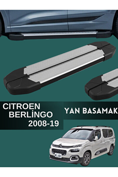 Yerli CITROEN BERLİNGO 2008-19 MODEL UYUMLU ARAÇ YAN BASAMAK