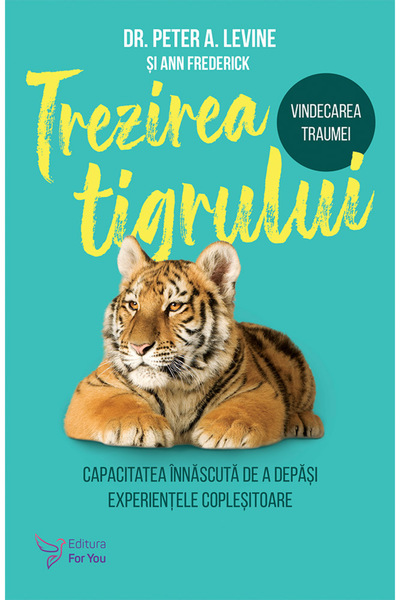 Editura For You Trezirea tigrului