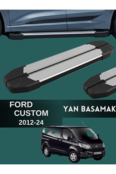 Yerli FORD CUSTOM 2012-2024 UYUMLU ARAÇ YAN BASAMAK