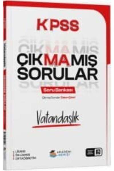 Akademi Denizi KPSS Vatandaşlık Çıkmamış Sorular Soru Bankası Çözümlü
