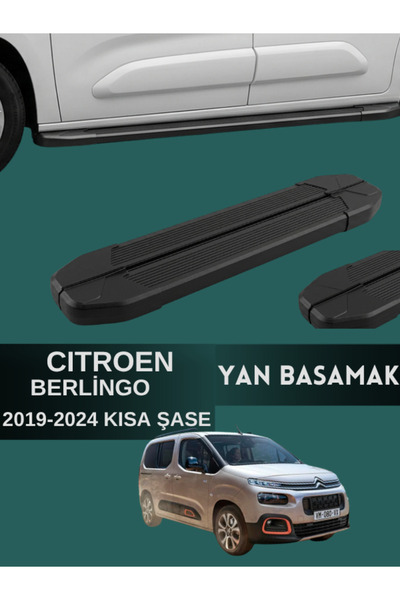 Yerli CITROEN BERLİNGO 2019-2024 KISA ŞASE MODEL UYUMLU ARAÇ YAN BASAMAK