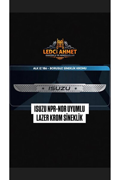 ledci ahmet ISUZU NPR-NOR UYUMLU LAZER KROM SİNEKLİK