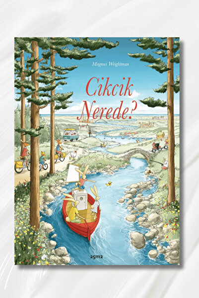 25m2 Kitap CİKCİK NEREDE? Resimli Öykü Kitabı (4-6 YAŞ)