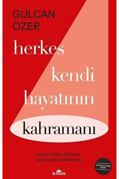 Kronik Kitap Herkes Kendi Hayatının Kahramanı