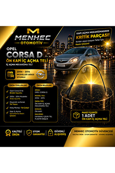 Menhec Otomotiv Corsa D Kapı İç Açma Teli Ön Kapı Mekanizma Teli 2006-2014