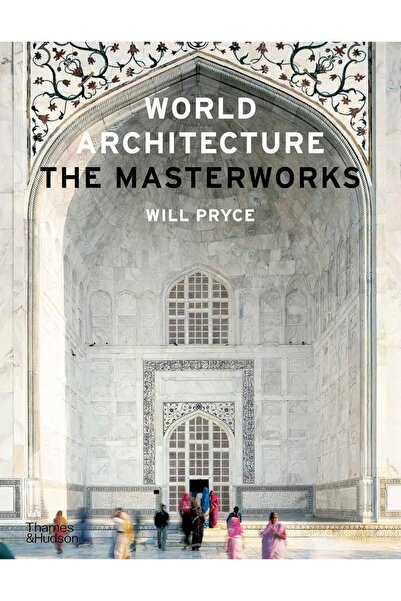 Thames & Hudson Παγκόσμια Αρχιτεκτονική: Αριστουργήματα