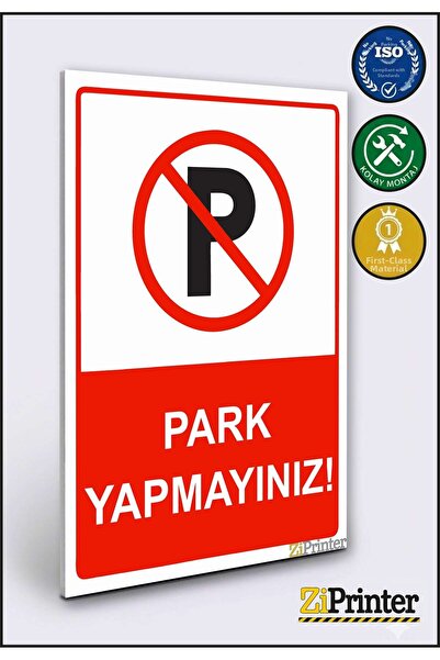 ZiPrinter Do Not Park! Isg Warning Sign Dekota 50X70 cm