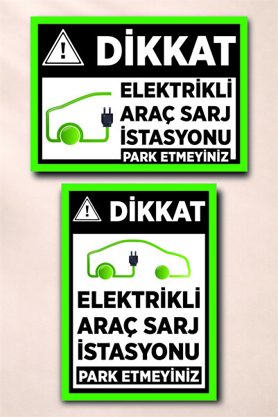 Zade Reklam Dikkat Elektrikli Araç Şarj İstasyonu Park Etmeyiniz (3mm Dekota ...