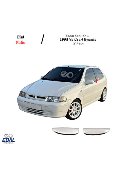 EBAL OTO AKSESUAR Fiat Palio Krom Kapı Kolu 2 Kapı 1998 Ve Üzeri Paslanmaz Çelik