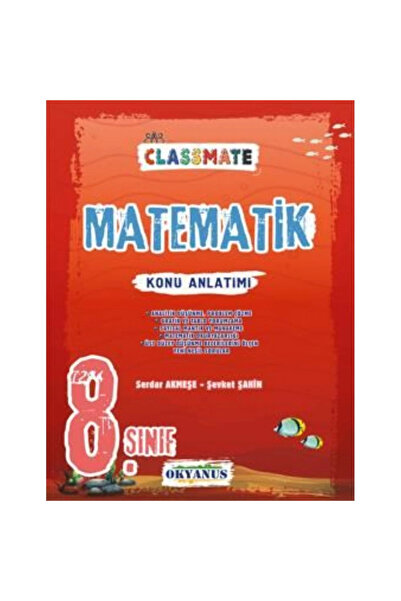 Okyanus Yayınları 8.Sınıf Lgs Classmate Matematik Konu Anlatımlı - 2021 Lgs K...
