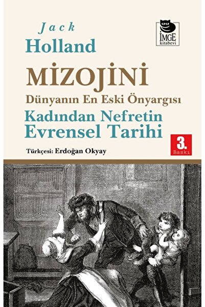 Genel Markalar Mizojini Dünyanın En Eski Önyargısı Kadından Nefretin Evrensel...
